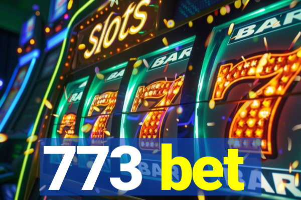 773 bet